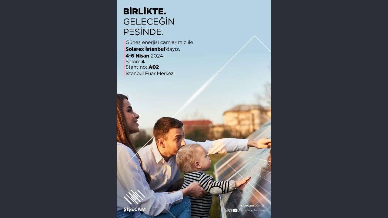 Şişecam, Solarex İstanbul’da yerini alacak
