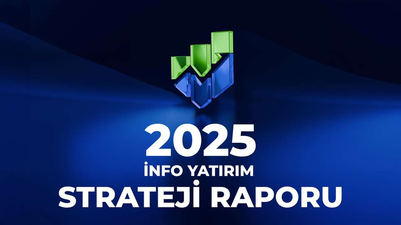 İnfo Yatırım: Enflasyon 2025 yılı sonunda %28 seviyelerine gerileyecek,  BIST100 2025 yıl sonu hedefi 14.500 olacak - Foreks.com