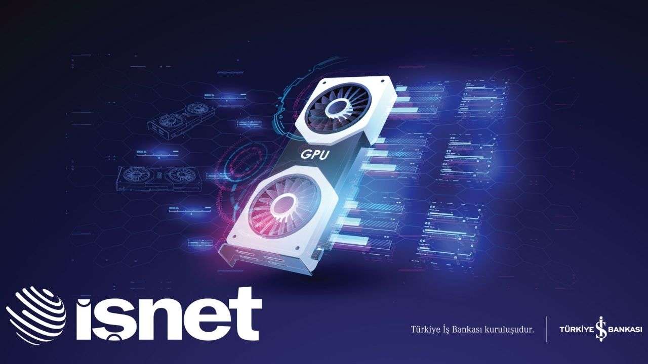İşNet, GPUaaS hizmetini sunmaya başladı