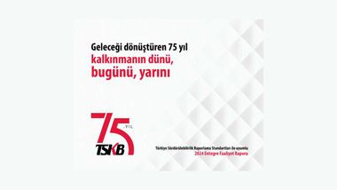 TSKB, 2024 Entegre Faaliyet Raporu’nu yayımladı