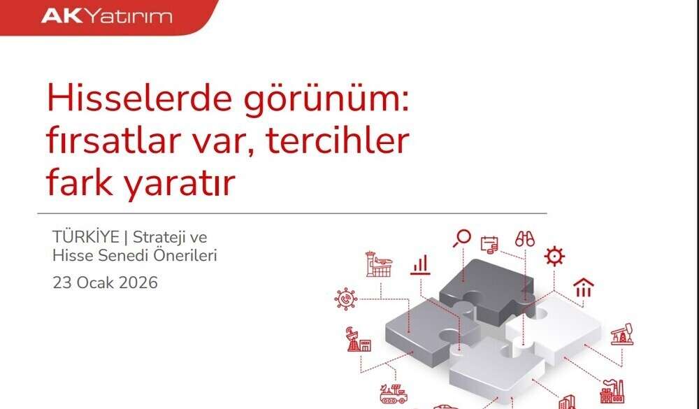 AK Yatırım, BIST-100 için 12 aylık hedefini yükseltti, model portföyünü güncelledi
