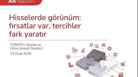 AK Yatırım, BIST-100 için 12 aylık hedefini yükseltti, model portföyünü güncelledi
