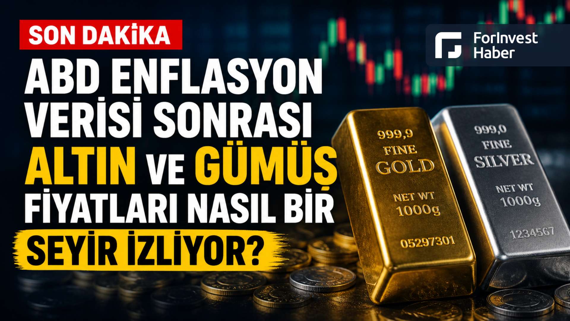 ABD enflasyon verisi sonrası altın ve gümüş fiyatları nasıl bir seyir izliyor